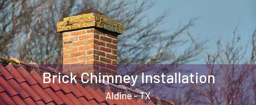  Brick Chimney Installation Aldine - TX