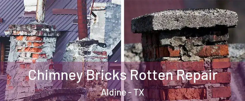  Chimney Bricks Rotten Repair Aldine - TX