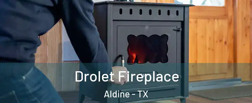  Drolet Fireplace Aldine - TX