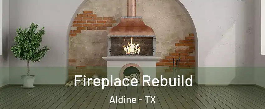  Fireplace Rebuild Aldine - TX