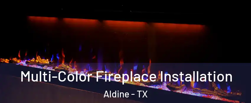  Multi-Color Fireplace Installation Aldine - TX