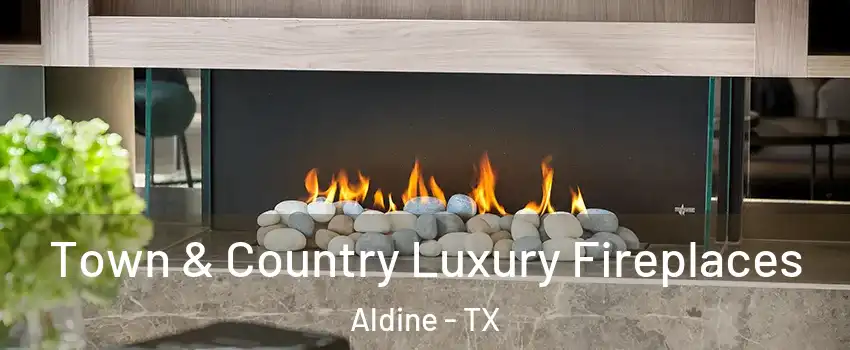  Town & Country Luxury Fireplaces Aldine - TX