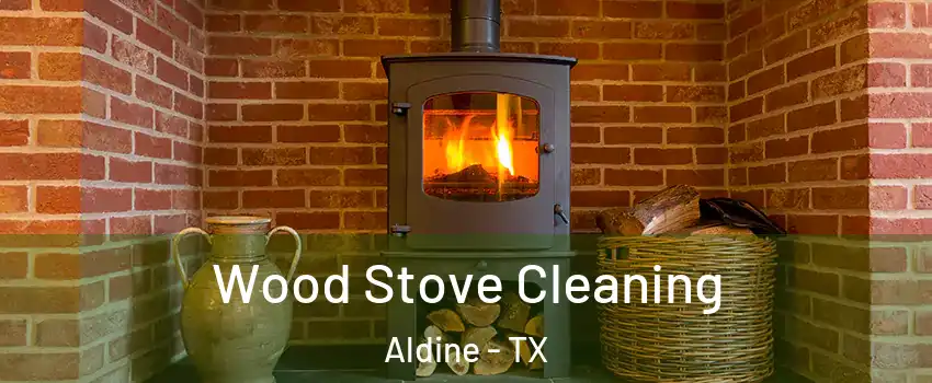  Wood Stove Cleaning Aldine - TX